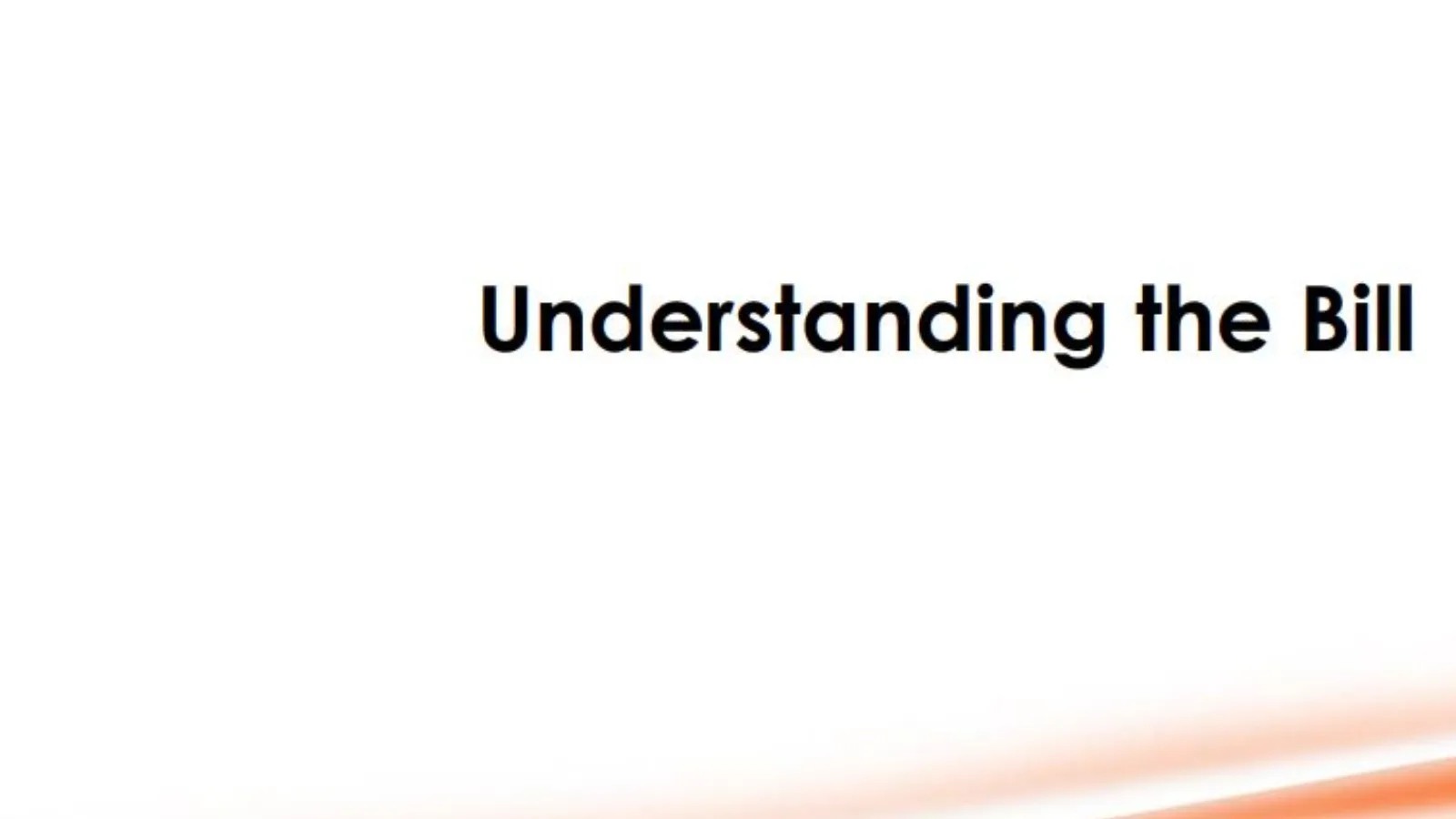 Understanding the Bill