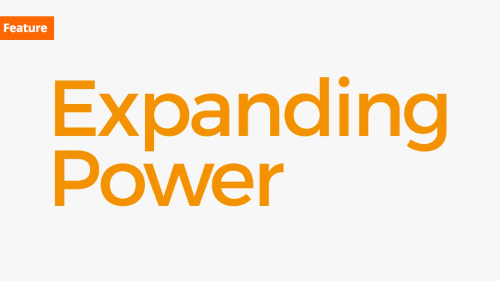 Expanding Power