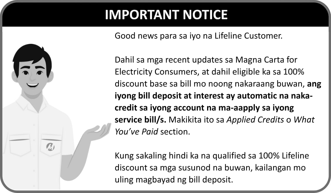 Bill notice: the deposit and interest were credited for a customer with the 100% Lifeline Discount. A deposit is required again if the customer becomes ineligible.